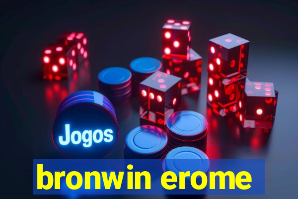 bronwin erome